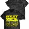 Best Wife in the Galaxy T Shirt 1.jpg