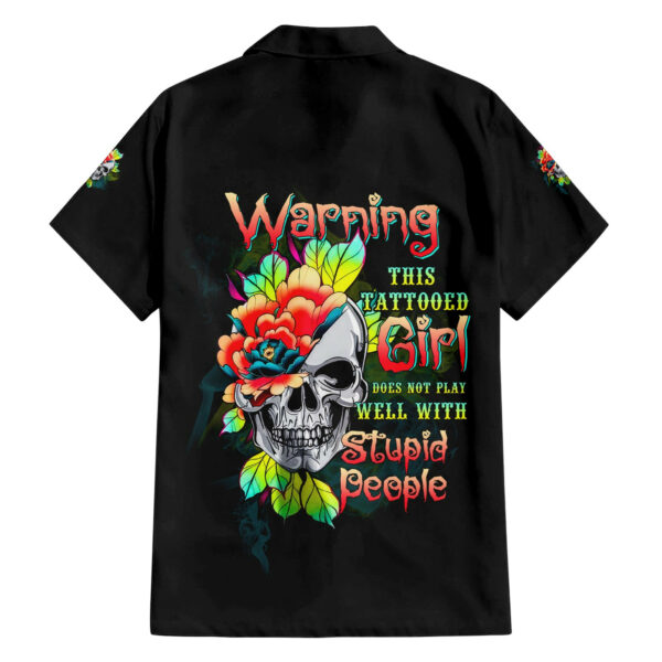 Warning This Tattooed Girl Flower Hawaiian Shirt 1.jpg