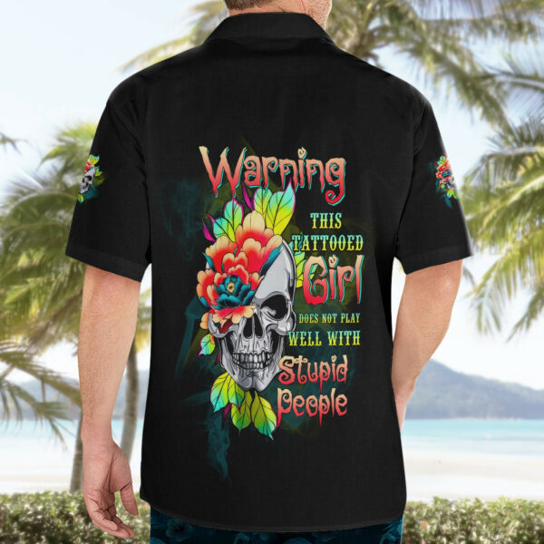 Warning This Tattooed Girl Flower Hawaiian Shirt 4.jpg