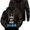 I love my Mom 3000 Unisex Pullover Hoodie 1