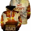 Just because Were Good People Unisex Pullover Hoodie 1