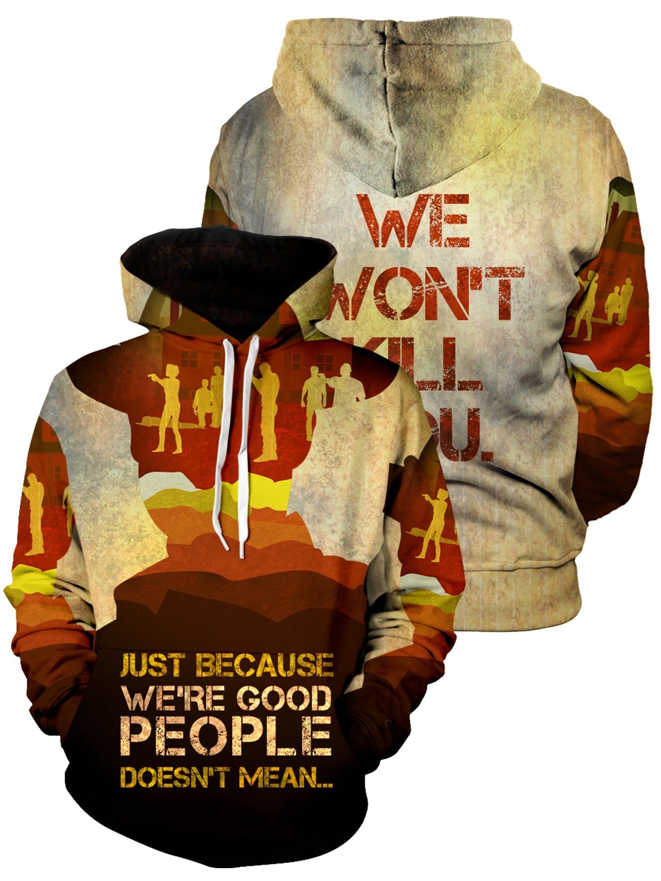 Just because Were Good People Unisex Pullover Hoodie 1