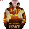 Just because Were Good People Unisex Pullover Hoodie 4