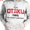 Its an Otaku Thing Pullover Hoodie 3