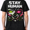 Stay Human Cyberpunk Graphic T Shirt 3